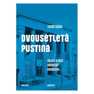 Dvousetletá pustina - Tomáš Kačer