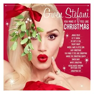 You Make It Feel Like Christmas / Deluxe - Gwen Stefani