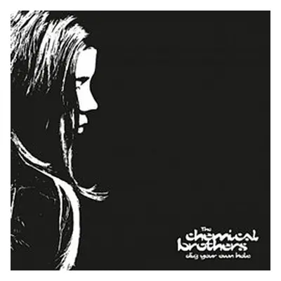 Dig Your Own Hole - The Chemical Brothers