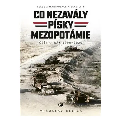 Co nezavály písky Mezopotámie - Miroslav Belica