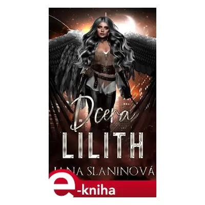 Dcera Lilith - Jana Slaninová