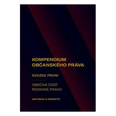 Kompendium občanského práva 1 - Jan Pauly, kolektiv autorů