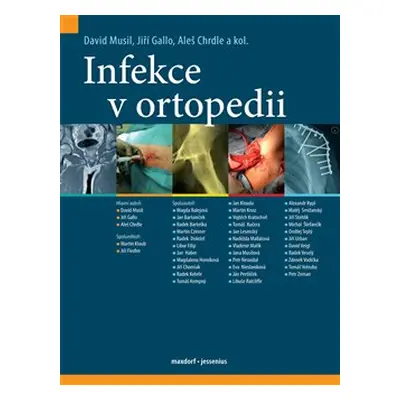 Infekce v ortopedii - David Musil, Jiří Gallo, Aleš Chrdle, kol.