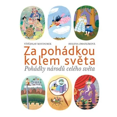 Za pohádkou kolem světa - Vítězslav Kocourek