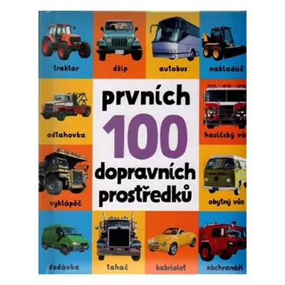 Prvních 100 dopravních prostředků