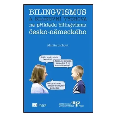 Bilingvismus a bilingvní výchova - Martin Lachout