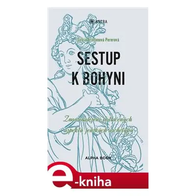 Sestup k bohyni - Sylvia Brinton Perera