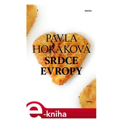 Srdce Evropy - Pavla Horáková