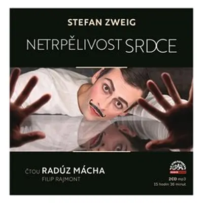 Netrpělivost srdce - Stefan Zweig