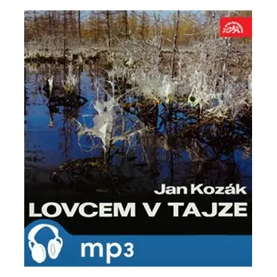 Kozák: Lovcem v Tajze - Jan Kozák