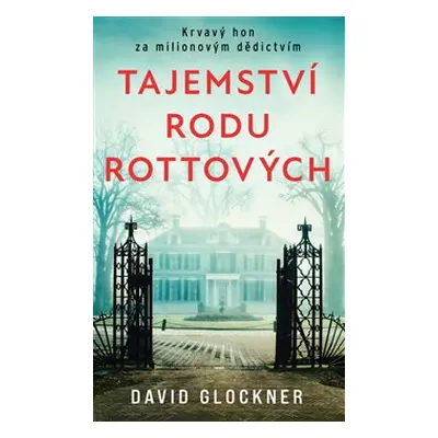 Tajemství rodu Rottových - David Glockner