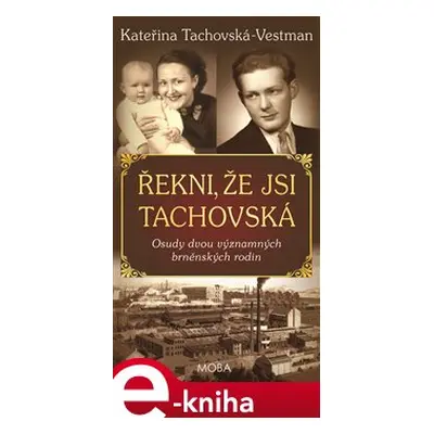 Řekni, že jsi Tachovská - Kateřina Tachovská-Vestman