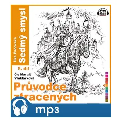 Průvodce ztracených 5, mp3 - Ilka Pacovská