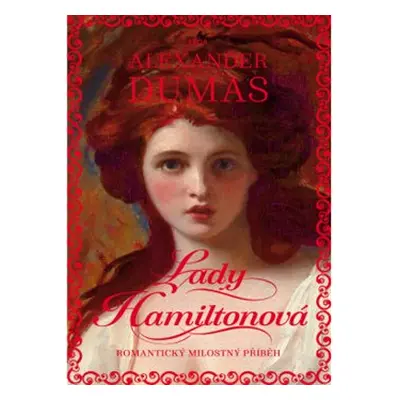 Lady Hamiltonová - Alexandre Dumas st.