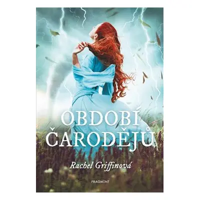 Období čarodějů - Rachel Griffinová