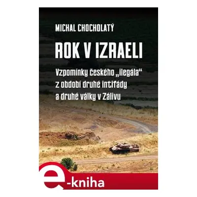 Rok v Izraeli - Michal Chocholatý