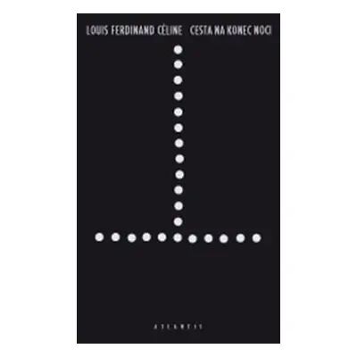 Cesta na konec noci - Louis Ferdinand Céline