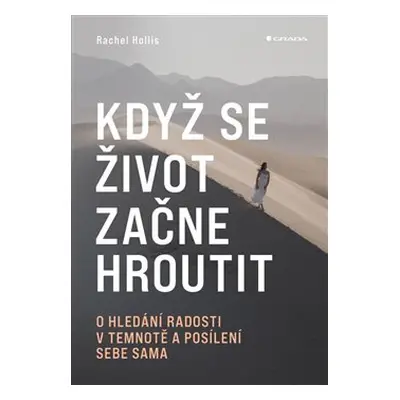 Když se život začne hroutit - Rachel Hollis