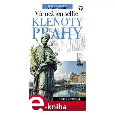 Klenoty Prahy - víc než jen selfie! Výběr toho nejlepšího. - Lubor Matěj