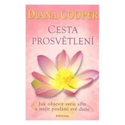 Cesta prosvětlení - Diana Cooper