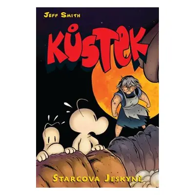 Kůstek 6: Starcova jeskyně - Jeff Smith