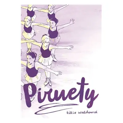 Piruety - Tillie Waldenová