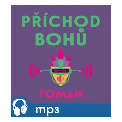 Příchod bohů, mp3 - Vlastislav Toman