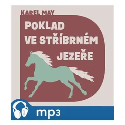 Poklad ve stříbrném jezeře, mp3 - Karel May