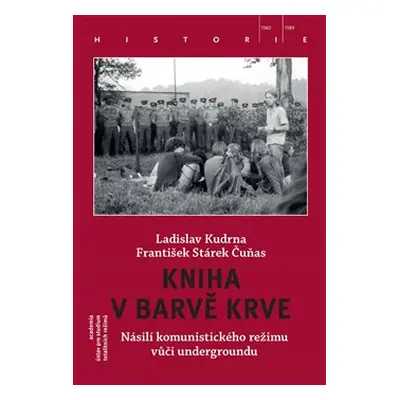 Kniha v barvě krve - Ladislav Kudrna, František Čuňas Stárek