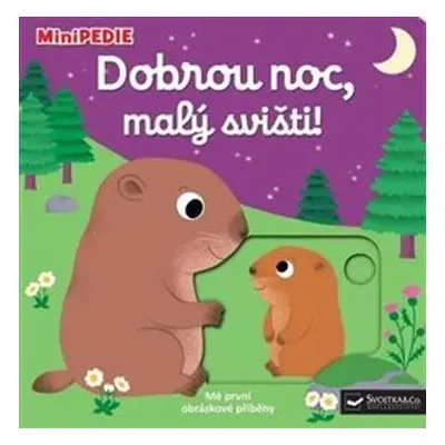 Dobrou noc, malý svišti!