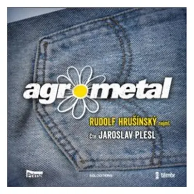 Agrometal - Rudolf Hrušínský