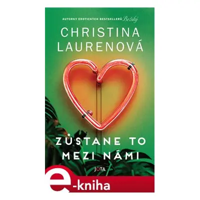 Zůstane to mezi námi - Christina Laurenová