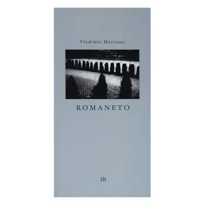 Romaneto - Vladimír Martinec