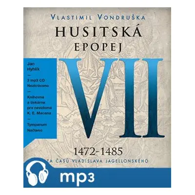 Husitská epopej VII. - Za časů Vladislava Jagelonského, mp3 - Vlastimil Vondruška