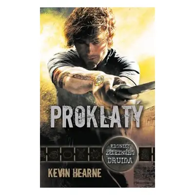 Proklatý - Kevin Hearne