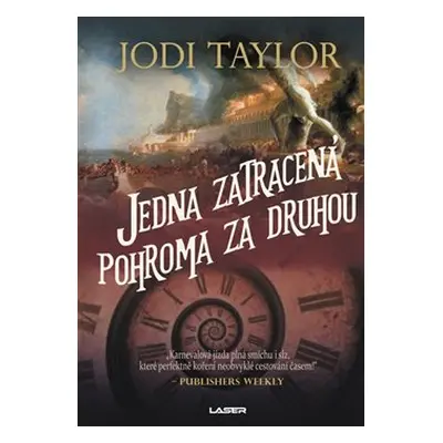 Jedna zatracená pohroma za druhou - Jodi Taylor