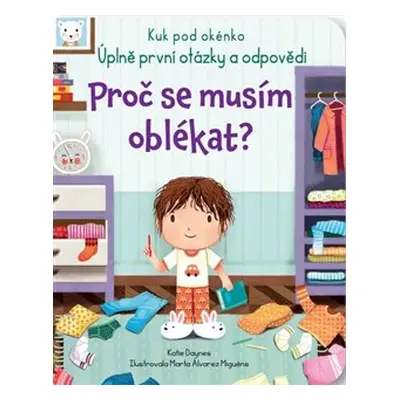 Proč se musím oblékat? - Kuk pod okénko - Katie Daynes