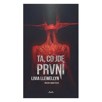 Ta, co jde první - Livia Llewellyn