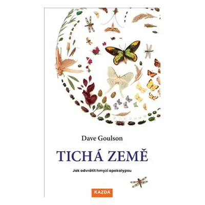 Tichá země - Dave Goulson