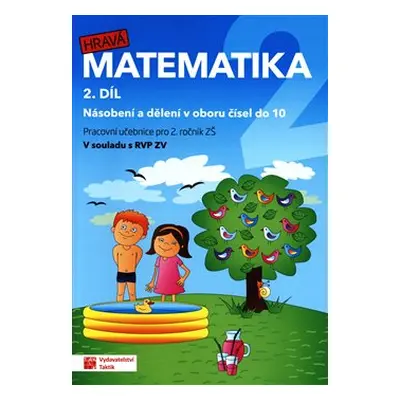 Hravá matematika 2 - pracovní učebnice - 2. díl