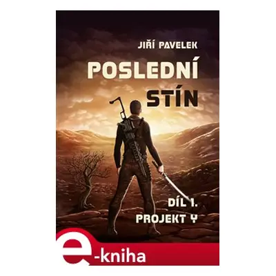 Poslední stín: Projekt Y - Jiří Pavelek