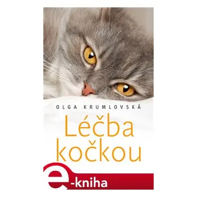 Léčba kočkou - Olga Krumlovská