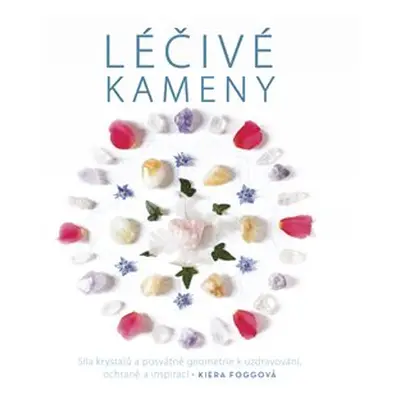 Léčivé kameny - Kiera Foggová