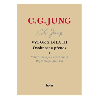 Výbor z díla III. - Osobnost a přenos - Carl Gustav Jung