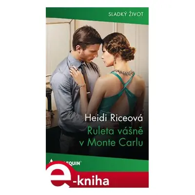 Ruleta vášně v Monte Carlu - Heidi Riceová