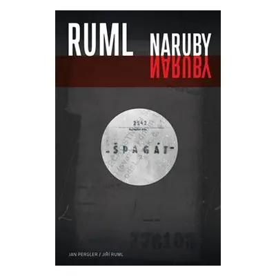 Ruml naruby - Jan Pergler, Jiří Ruml