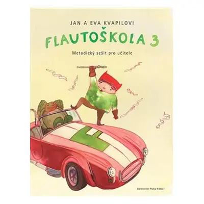 Flautoškola 3 - Metodický sešit pro učitele - Eva Kvapilová, Jan Kvapil