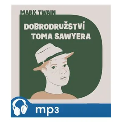 Dobrodružství Toma Sawyera, mp3 - Mark Twain