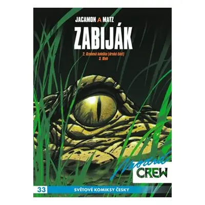 Modrá CREW 33: Zabiják 2 - Luc Jacamon, Matz