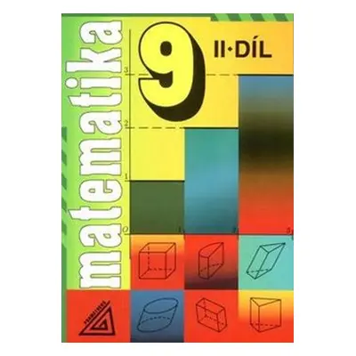 Matematika 9 II.díl - kol., Alena Šarounová